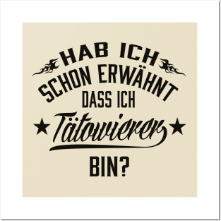 Hab ich schon erwähnt dass ich tätowierer bin (black) Posters and Art